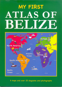 My First Atlas of Belize